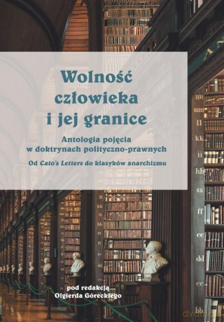 Wolność człowieka i jej granice [KSIĄŻKA]