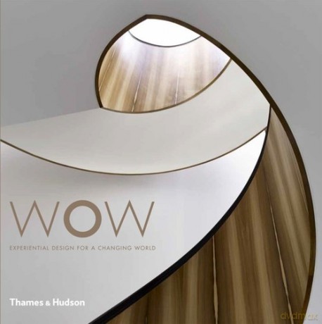 WOW: Experiential Design for a Changing World - Ojeda Oscar Riera [KSIĄŻKA]