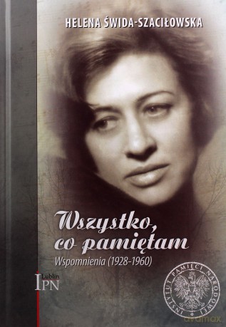 Wszystko, co pamiętam. - Helena Świda-Szaciłowska [KSIĄŻKA]
