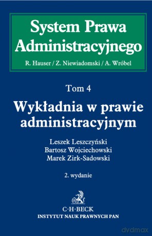 Wykładnia w prawie administracyjny. (Tom 4) - Leszek Leszczyński, Marek Zirk-Sadowski [KSIĄŻKA]