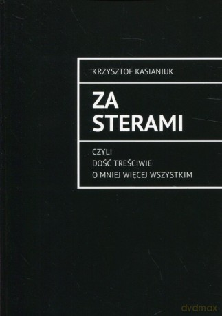 Za sterami - Krzysztof Kasianiuk [KSIĄŻKA]
