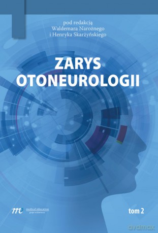 Zarys otoneurologii (Tom 2) [KSIĄŻKA]