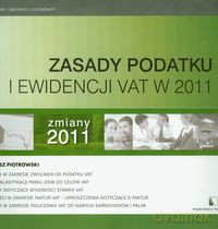Zasady podatku i ewidencji VAT w 2011 - Janusz Piotrowski [KSIĄŻKA]