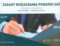 Zasady rozliczania podatku VAT 2013 część 2 - Janusz Piotrowski [KSIĄŻKA]