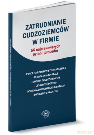 Zatrudnianie cudzoziemców w firmie [KSIĄŻKA]