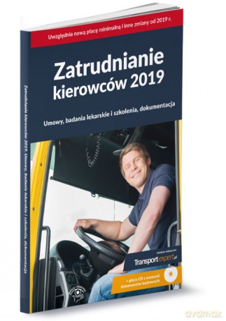 Zatrudnianie kierowców 2019 - opracowanie zbiorowe [KSIĄŻKA]