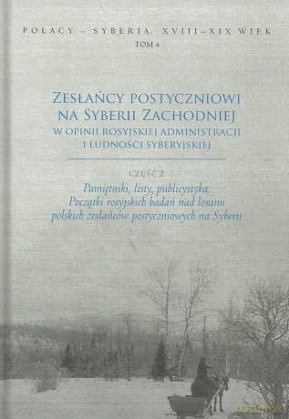 Zesłańcy postyczniowi na Syberii Zachodniej w opinii rosyjskiej administracji i ludności syberyjskiej - Wiesław Caban, Krzysztof Latawiec [KSIĄŻKA]