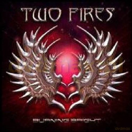 Two Fires: Burning Bright [CD]