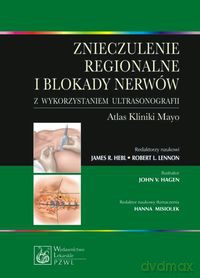 Znieczulenie regionalne i blokady nerwów z wykorzystaniem ultrasonografii [KSIĄŻKA]