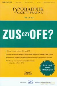 ZUS czy OFE Poradnik Gazety Prawnej [KSIĄŻKA]