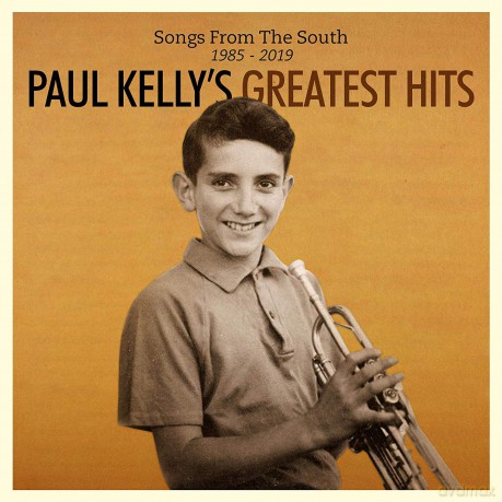 Paul Kelly: Songs From The South 1985-2019 Greatest Hits (digipack) [2CD]