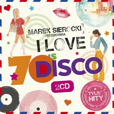 Marek Sierocki Przedstawia: I Love 70's Disco [2CD]