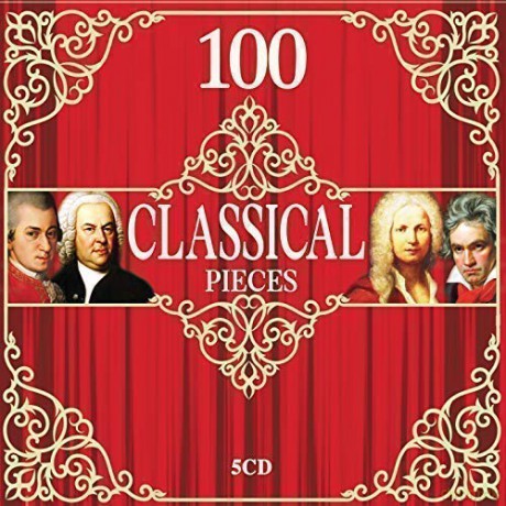 100 Pieces Classical Music: 100 Pieces Classical Music [CD]