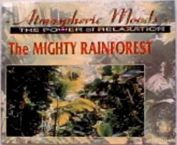 Atmospheric Moods - The Power Of Relaxation - The Mighty Rainforest [CD]