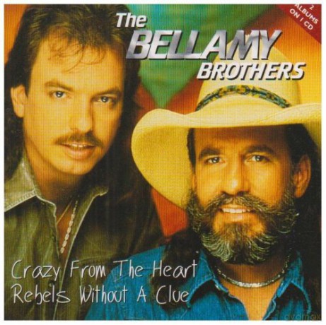 Bellamy Brothers: Bellamy Bros - Crazy From the Heart [CD]