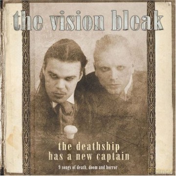 The Vision Bleak: The Deathship Has A New Captain [2CD]