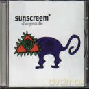 Sunscreem: Change or Die [CD]