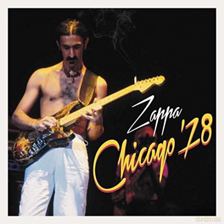 Frank Zappa: Chicago '78 [2CD]