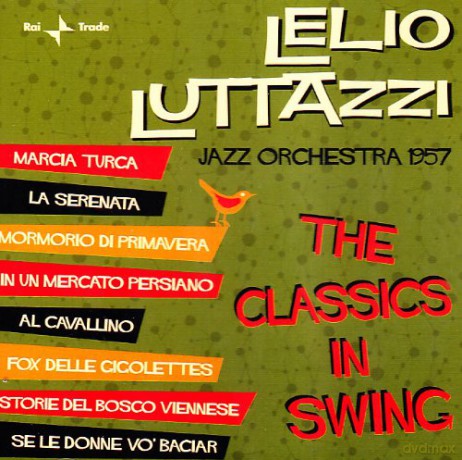 Lelio Luttazzi: Classics in Swing [CD]