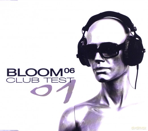 Bloom 06: Club Test 01 [CD]