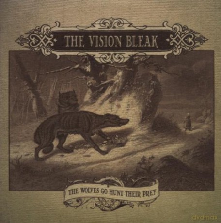 The Vision Bleak: The Wolves Go Hunt Their Prey [2CD]