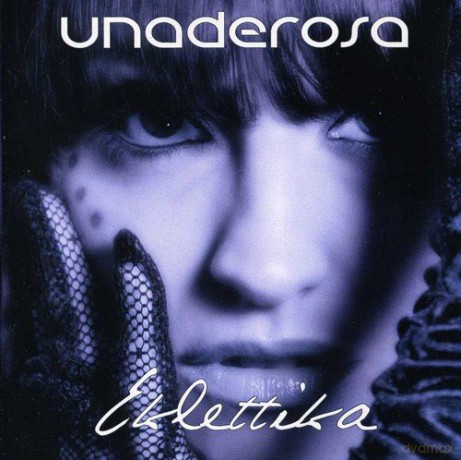 Unaderosa: Eklettika [CD]