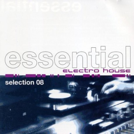 Essential Electro House Selection vol. 8 [2CD]