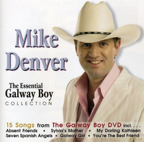 Mike Denver: Essential Galway Boy Collection [CD]