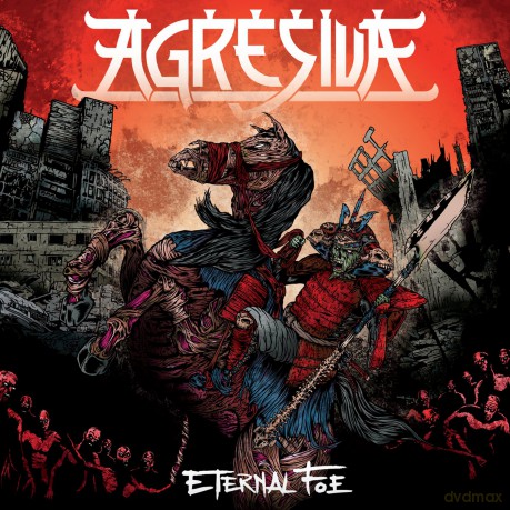 Agresiva: Eternal Foe [CD]