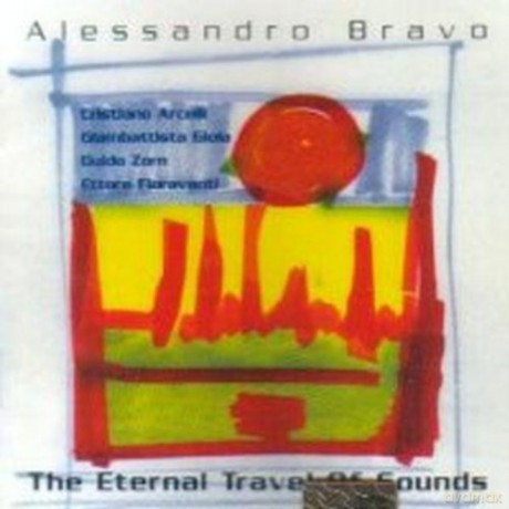 Alessandro Bravo: Eternal Travel Of Sounds [CD]