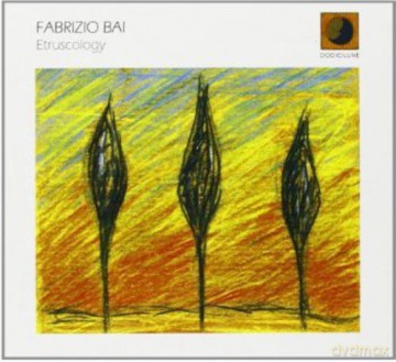 Fabrizio Bai: Etruscology [CD]