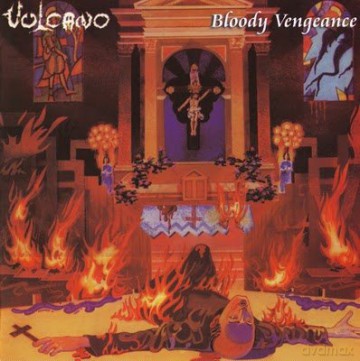 Vulcano: Bloody Vengeance [CD]
