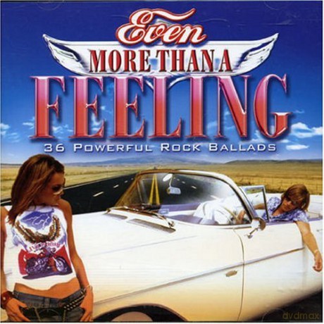 Even More Than a Feeling [2CD]