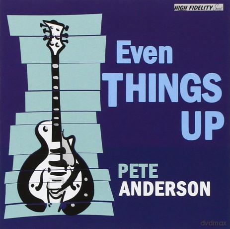 Pete Anderson: Even Things Up [CD]