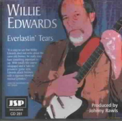 Willie Edwards: Everlastin'tears [CD]