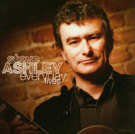 Steve Ashley: Everyday Lives [CD]