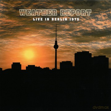 Weather Report: Live In Berlin [Winyl]