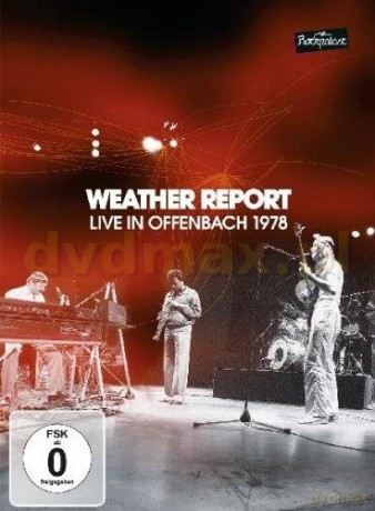 Weather Report: Live In Offenbach 1978 [DVD]