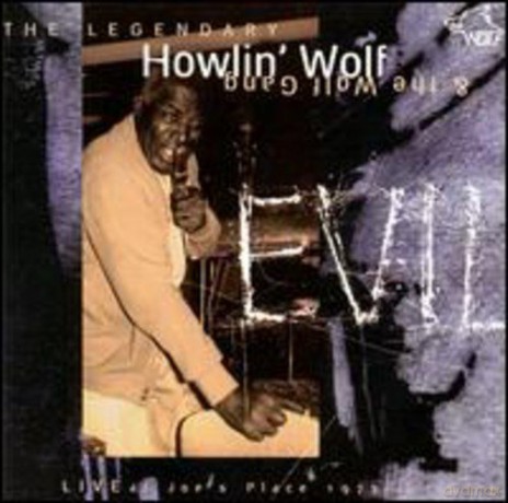 Howlin' Wolf: Evil Live At Joe's [CD]