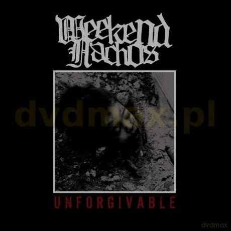 Weekend Nachos: Unforgivable [CD]