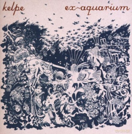 Kelpe: Ex-Aquarium [CD]