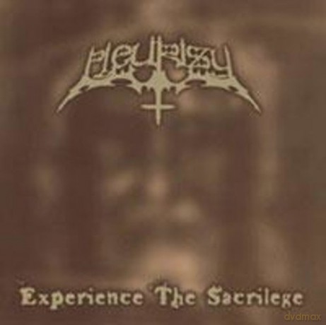 Pleurisy: Experience The Sacrilege [CD]