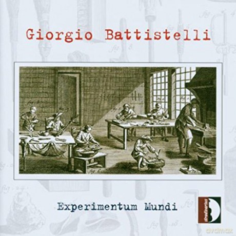 Giorgio Battistelli: Experimentum Mundi [CD]