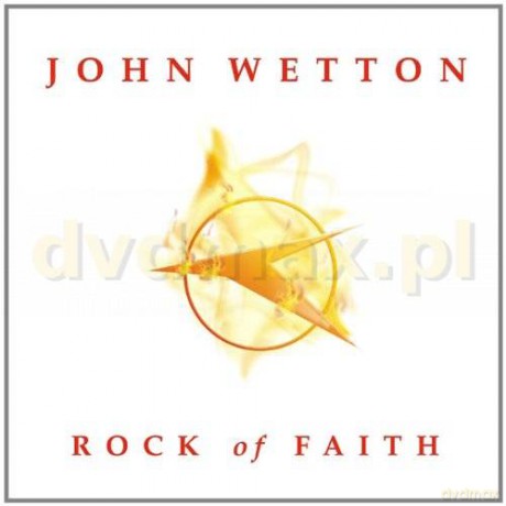 John Wetton: Rock Of Faith [CD]