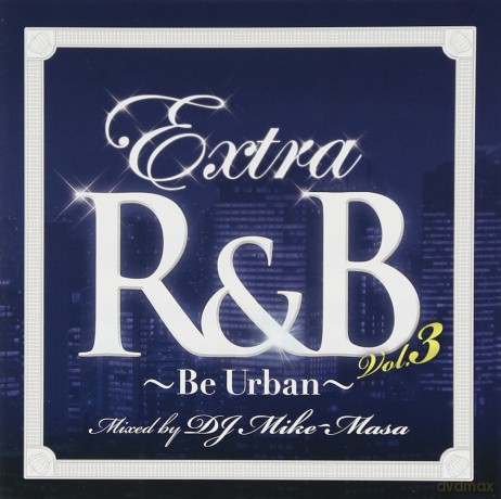 Dj Mike-Masa: Extra R&B Vol. 3 [CD]