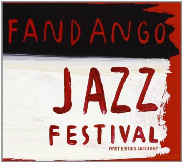 Fandango Jazz Festival [2CD]