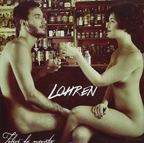 Lohren: Felici Di Niente [CD]