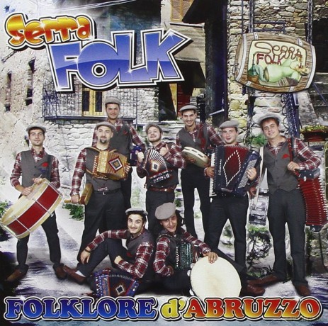 Serra Folk: Folklore D'Abruzzo [CD]