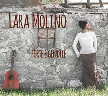 Lara Molino: Forte E Gendile [CD]