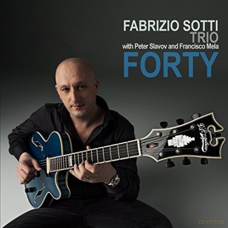 Fabrizio Sotti: Forty [CD]